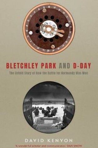 Cover of Bletchley Park and D-Day