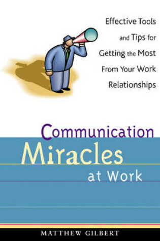 Cover of Communication Miracles at Work