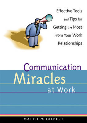 Book cover for Communication Miracles at Work
