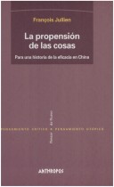 Book cover for Propension de Las Cosas, La - Para Una Historia