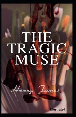 Book cover for The Tragic Muse Illustrated