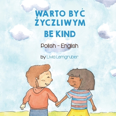 Book cover for Be Kind (Polish-English)