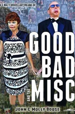 Cover of The Good, The Bad and the Miscellaneous