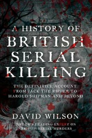 Cover of A History Of British Serial Killing