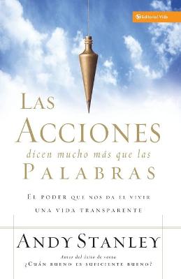 Book cover for Las Acciones Dicen Mucho Más Que Las Palabras