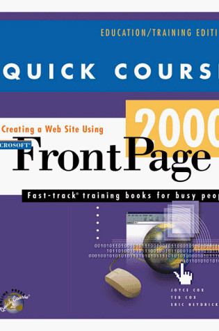 Cover of Quick Course in Creating a Web Site Using Microsoft FrontPage 2000