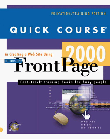 Cover of Quick Course in Creating a Web Site Using Microsoft FrontPage 2000