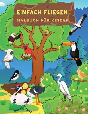 Book cover for Einfach Fliegen Malbuch Für Kinder