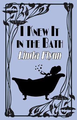Book cover for I Knew It in the Bath