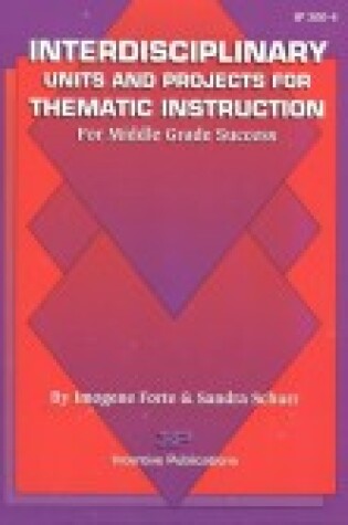 Cover of Interdisciplinary Units and Projects for Thematic Instruction