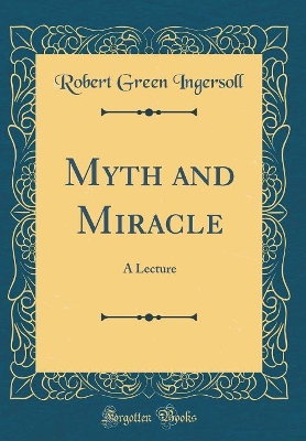 Book cover for Myth and Miracle