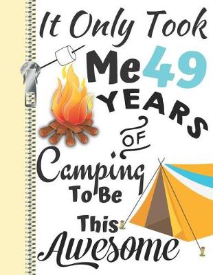 Book cover for It Only Took Me 49 Years of Camping to Be This Awesome