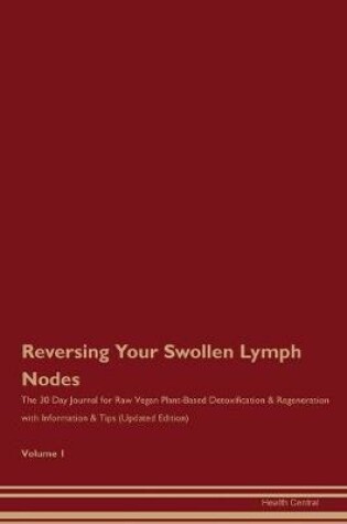 Cover of Reversing Your Swollen Lymph Nodes