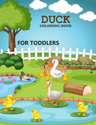 Book cover for Duck Coloring Book For Toddlers