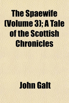 Book cover for The Spaewife (Volume 3); A Tale of the Scottish Chronicles