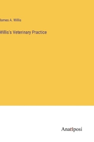 Cover of Willis's Veterinary Practice