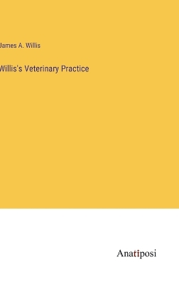 Book cover for Willis's Veterinary Practice