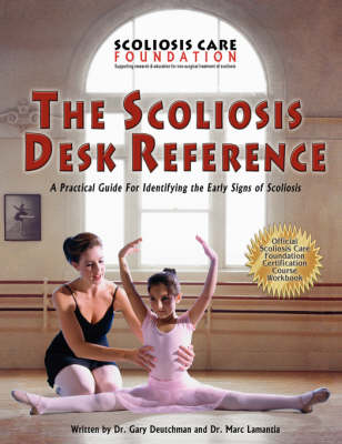 Book cover for The Scoliosis Desk Reference, A Practical Guide For Identifying the Early Signs of Scoliosis