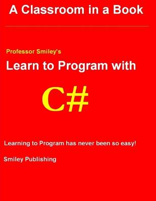 Book cover for Learn to Program With C#: 3rd Printing