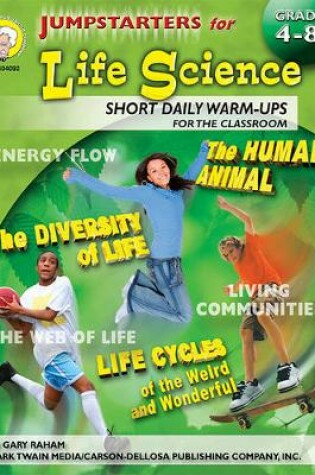Cover of Jumpstarters for Life Science, Grades 4 - 12