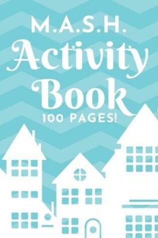 Cover of M.A.S.H. Activity Book - 100 Pages!