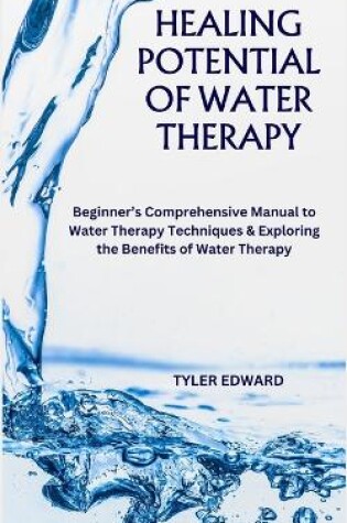 Cover of Healing Potential of Water Therapy