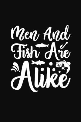 Book cover for Men and Fish are Alike
