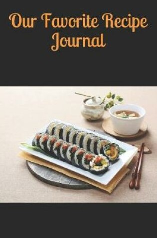 Cover of Our Favorite Recipe Journal