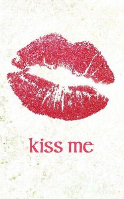 Book cover for Kiss Me