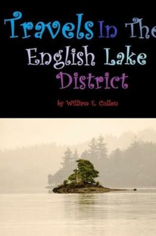 Cover of Travels in the English Lake District