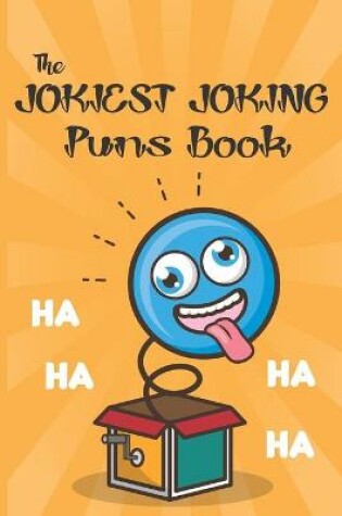 Cover of The Jokiest Joking Puns Book