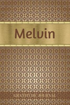 Book cover for Melvin Gratitude Journal