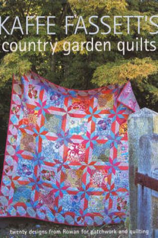 Cover of Kaffe Fassett's Country Garden Quilts