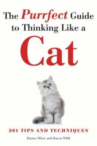 Cover of The Purrfect Guide to Thinking Like a Cat