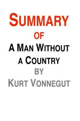 Cover of Summary of A Man Without a Country by Kurt Vonnegut