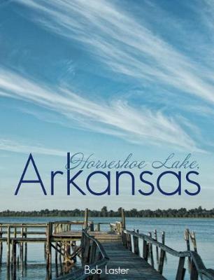 Book cover for Horseshoe Lake, Arkansas