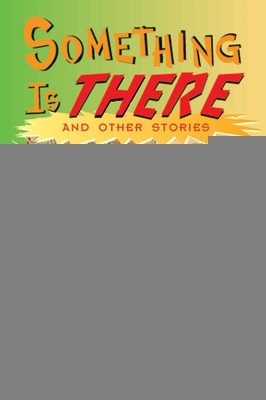 Book cover for Something Is There and Other Stories (Level 16)