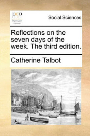 Cover of Reflections on the seven days of the week. The third edition.