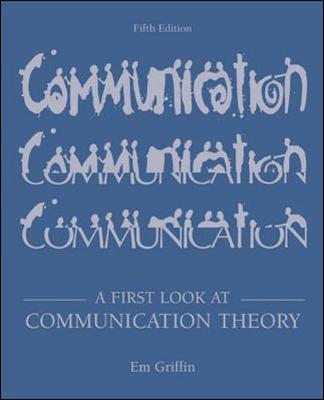 Book cover for A First Look at Communication Theory with Conversations with Communication Theorists CD-ROM 2.0