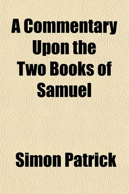 Book cover for A Commentary Upon the Two Books of Samuel