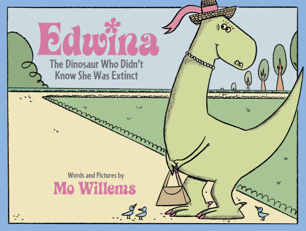 Book cover for Edwina, the Dinosaur Who Didn't Know She Was Extinct