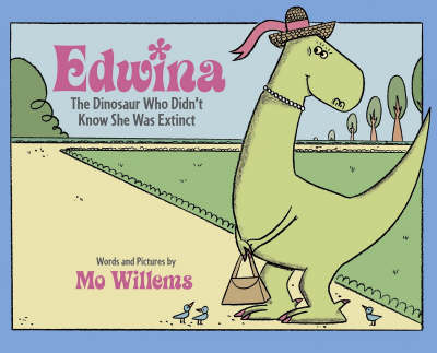 Book cover for Edwina: The Dinosaur Who Didn't Know She Was Extinct
