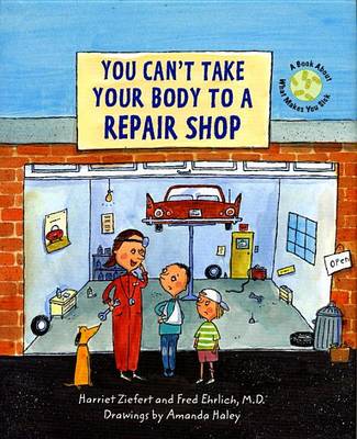 Cover of You Can't Take Your Body to a Repair Shop