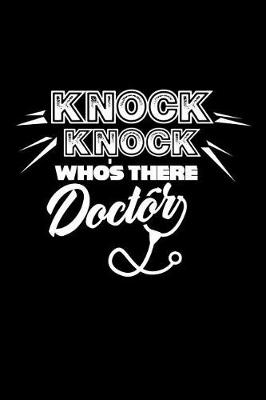 Book cover for Knock Knock Whos There Doctor