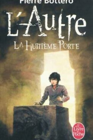 Cover of L'Autre 3/La huitieme porte