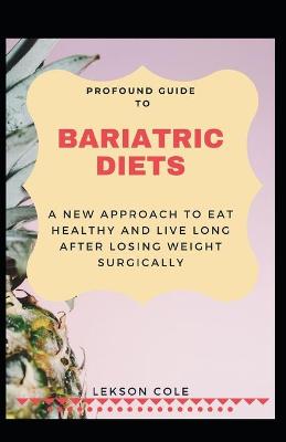 Book cover for Profound Guide To Bariatric Diets
