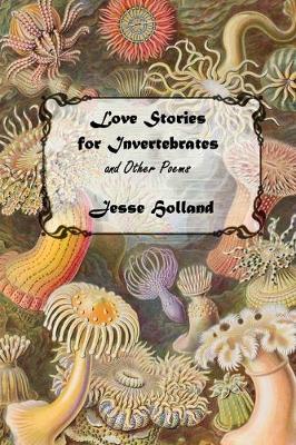 Book cover for Love Stories for Invertebrates and Other Poems
