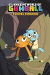 Book cover for Amazing World of Gumball OGN 5: Tunnel Kingdom