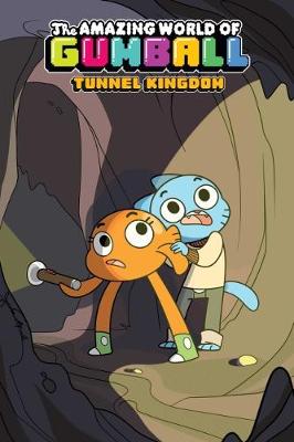 Cover of Amazing World of Gumball OGN 5: Tunnel Kingdom