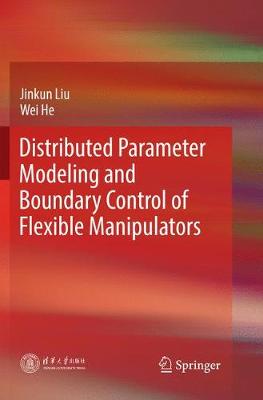 Book cover for Distributed Parameter Modeling and Boundary Control of Flexible Manipulators